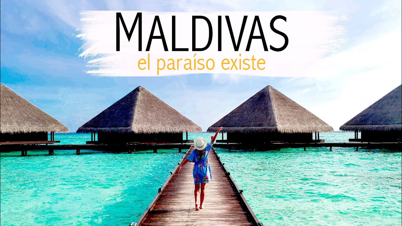 Islas Maldivas, un destino para soñar